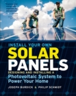 Image for Install your own solar panels  : designing and installing a photovoltaic system to power your home