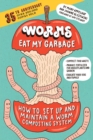 Image for Worms eat my garbage  : how to set up and maintain a worm composting system
