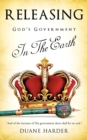 Image for Releasing God&#39;s Government In The Earth
