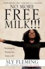 Image for No More Free Milk !!!