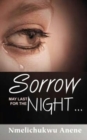 Image for Sorrow May Last for the Night