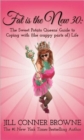 Image for Fat Is The New 30 : The Sweet Potato Queens&#39; Guide To Coping With (the crappy parts of) Life