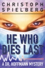 Image for He Who Dies Last
