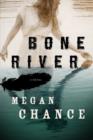 Image for Bone River