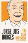 Image for Jorge Luis Borges: The Last Interview: and Other Conversations