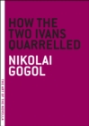 Image for How the two Ivans quarrelled