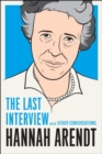 Image for Hannah Arendt: The Last Interview: And Other Conversations