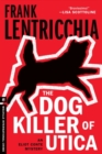 Image for The dog killer of Utica