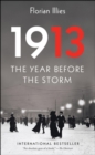 Image for 1913: the year before the storm