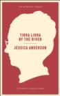 Image for Tirra Lirra by the river: a novel