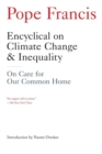 Image for Encyclical On Climate Change And Inequality : On Care for Our Common Home