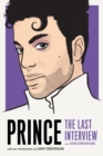Image for Prince: The Last Interview and Other Conversations