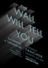 Image for The wall will tell you: the forensics of screenwriting
