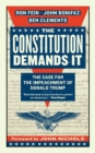 Image for The Constitution Demands It : The Case for the Impeachment of Donald Trump