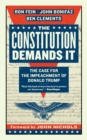 Image for The Constitution demands it: the case for the impeachment of Donald Trump