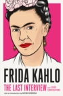 Image for Frida Kahlo  : the last interview