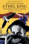 Image for The Adventures of Ethel King, The Female Nick Carter