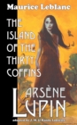 Image for Arsene Lupin : The Island of the Thirty Coffins