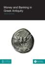 Image for Money and Banking in Greek Antiquity