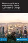 Image for Foundations of Social Responsibility and Its Application to Change