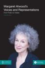 Image for Margaret Atwood&#39;s Voices and Representations : From Poetry to Tweets