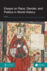 Image for Essays on Race, Gender, and Politics in World History