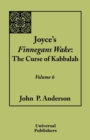 Image for Joyce&#39;s Finnegans Wake : The Curse of Kabbalah Volume 6