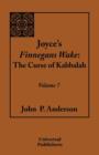 Image for Joyce&#39;s Finnegans Wake : The Curse of Kabbalah Volume 7