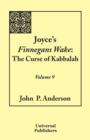 Image for Joyce&#39;s Finnegans Wake : The Curse of Kabbalah Volume 9
