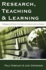 Image for Research, Teaching and Learning : Pedagogy and Practice in the Open and Distance Learning Paradigm