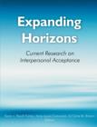 Image for Expanding Horizons : Current Research on Interpersonal Acceptance: Selected Papers from the Third International Congress on Interpersonal a