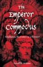 Image for The Emperor Commodus