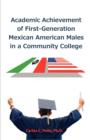 Image for Academic Achievement of First-Generation Mexican American Males in a Community College