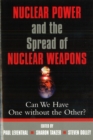 Image for Nuclear Power and the Spread of Nuclear Weapons: Can We Have One without the Other?