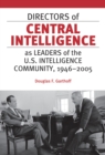 Image for Directors of Central Intelligence as Leaders of the U.S. Intelligence Community,