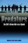 Image for Predators  : the CIA&#39;s drone war on al Qaeda
