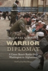 Image for Warrior diplomat  : a Green Beret&#39;s battles from Washington to Afghanistan