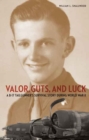 Image for Valor, Guts, and Luck