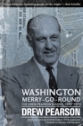 Image for Washington merry-go-round  : the Drew Pearson diaries, 1960-1969