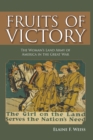Image for Fruits of victory  : the Woman&#39;s Land Army of America in the Great War