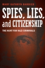 Image for Spies, Lies, and Citizenship