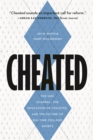 Image for Cheated  : the UNC scandal, the education of athletes, and the future of big-time college sports