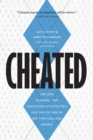 Image for Cheated: The UNC Scandal, the Education of Athletes, and the Future of Big-Time College Sports