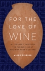 Image for For the Love of Wine