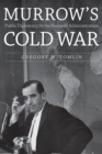 Image for Murrow&#39;S Cold War