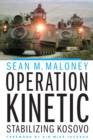 Image for Operation Kinetic : Stabilizing Kosovo