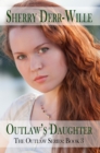 Image for Outlaw&#39;s Daughter