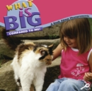 Image for What is big compared to me?: a book about measurements