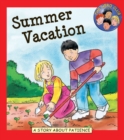 Image for Summer vacation: a story about patience