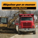 Image for Maquinas que se mueven: Moving Machines